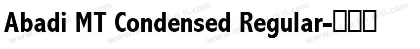 Abadi MT Condensed Regular字体转换